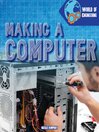 Cover image for Making a Computer